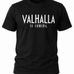Camiseta Valhalla Is Coming delantera Camiseta Valhalla Is Coming delantera